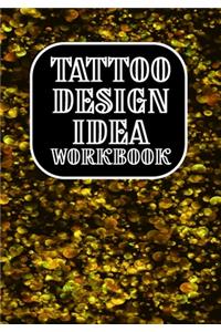 Tattoo Design Idea Workbook