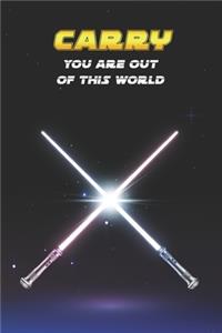 Carry You Are Out Of This World