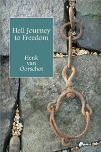 Hell Journey to Freedom