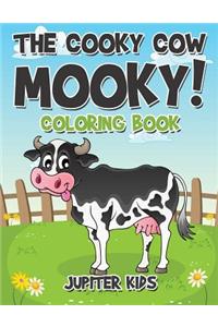 Cooky Cow Mooky! Coloring Book