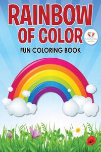 Rainbow of Color Fun Coloring Book