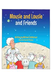 Mousie and Lousie and Friends