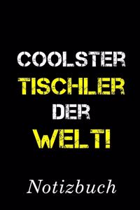 Coolster Tischler Der Welt Notizbuch