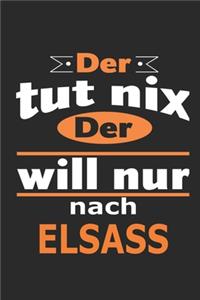 Der tut nix Der will nur nach Elsass