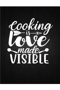 Cooking is love made visible