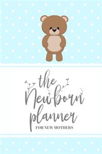 The Newborn Planner - For New Mothers