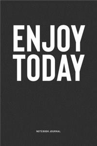 Enjoy Today