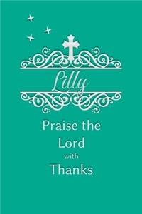 Lilly Praise the Lord with Thanks