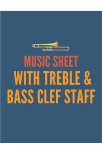 Music Sheet with Treble And Bass Clef Staff