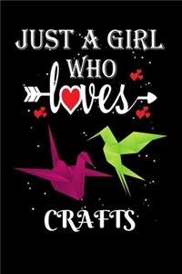 Just a Girl Who Loves Crafts