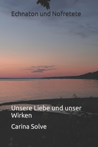 Echnaton und Nofretete