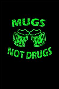 Mugs Not Drugs