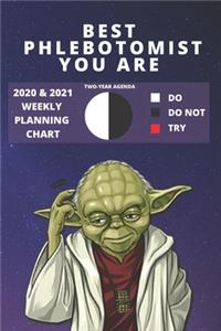 2020 & 2021 Two-Year Weekly Planner For Best Phlebotomist Gift Job - Funny Yoda Quote Appointment Book - Two Year Agenda Notebook