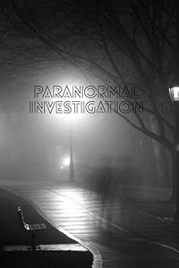 Paranormal Investigation