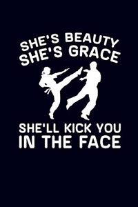 She's Beauty She's Grace She'll Kick You In The Face