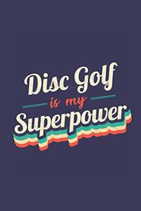 Disc Golf Is My Superpower