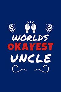 Worlds Okayest Uncle