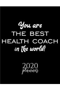 You Are The Best Health Coach In The World! 2020 Planner