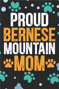 Proud Bernese Mountain Mom Ever
