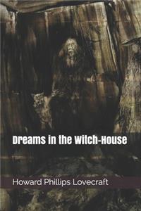 Dreams in the Witch-House