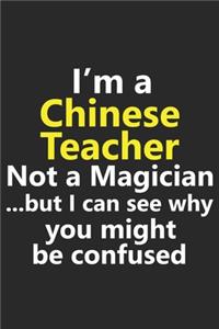 I'm a Chinese Teacher Not A Magician But I Can See Why You Might Be Confused