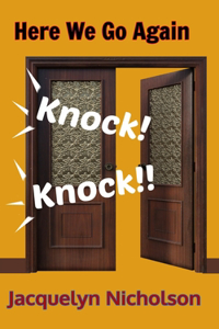 Here We Go Again! Knock, Knock