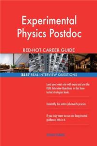 Experimental Physics Postdoc RED-HOT Career Guide; 2557 REAL Interview Questions