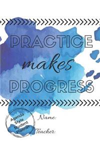 Practice Makes Progress