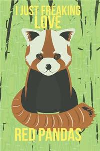 I Just Freaking Love Red Pandas