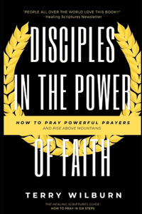 Disciples in The Power of Faith