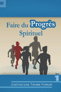 Faire du Progrès Spirituel