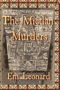 The Mictlan Murders