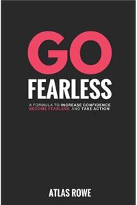 Go Fearless