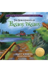 Noble Knights of Beany Weany: Book One of the Kingdom of Everjoy Chronicles