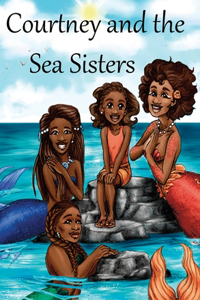 Courtney and the Sea Sisters