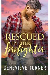 Rescued by Her Firefighter