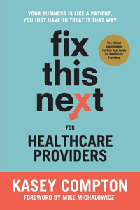 Fix This Next for Healthcare Providers