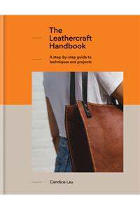 The Leathercraft Handbook