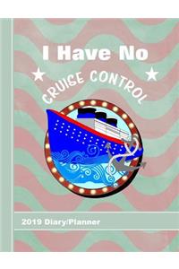 I Have No Cruise Control