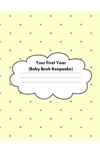 Your First Year (Baby Book Keepsake)