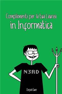 Complimenti Per La Tua Laurea in Informatica