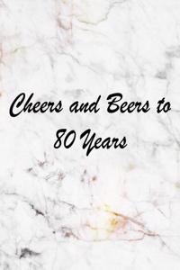 Cheers and Beers to 80 Years