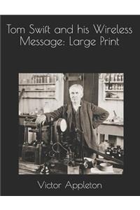 Tom Swift and his Wireless Message