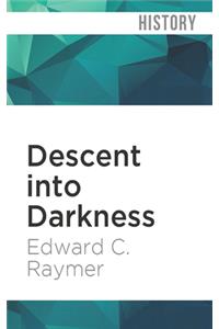 Descent Into Darkness: Pearl Harbor, 1941, a Navy Diver's Memoir
