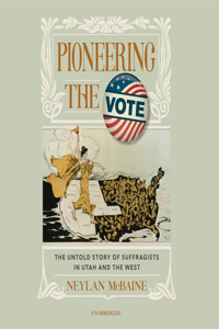 Pioneering the Vote Lib/E