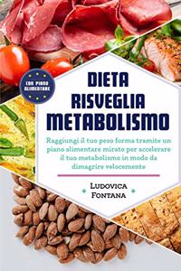 Dieta Risveglia Metabolismo