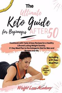 The Ultimate Keto Guide for Beginners after 50