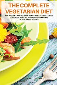 THE COMPLETE VEGETARIAN Diet