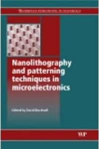 Nanolithography and Patterning Techniques in Microelectronics