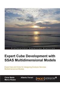 Expert Cube Development with SQL Server Analysis Services 2012 Multidimensional Models